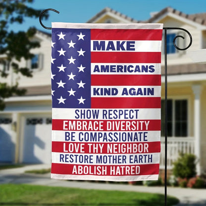 Patriotic Garden Flag – Make America Kind Again Weather-Resistant Yard Sign for Progressive Outdoor Decoration